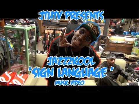 Video Of The Week- Jazz2Kool “Sign Language”