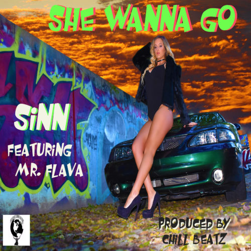 New Music “She Wanna Go” by SINN Featuring Mr Flava