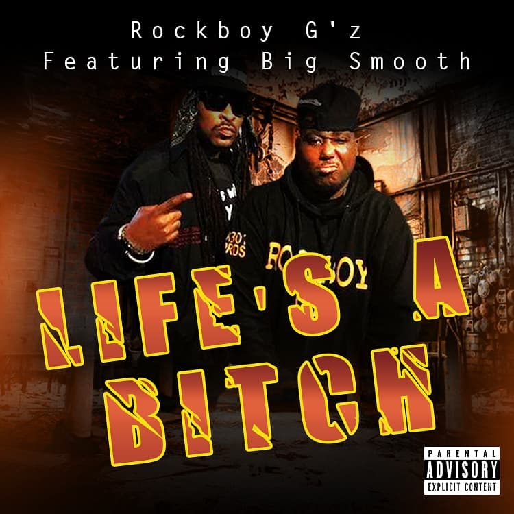 Rockboy G’z “Life’s A Bitch” Featuring Big Smooth