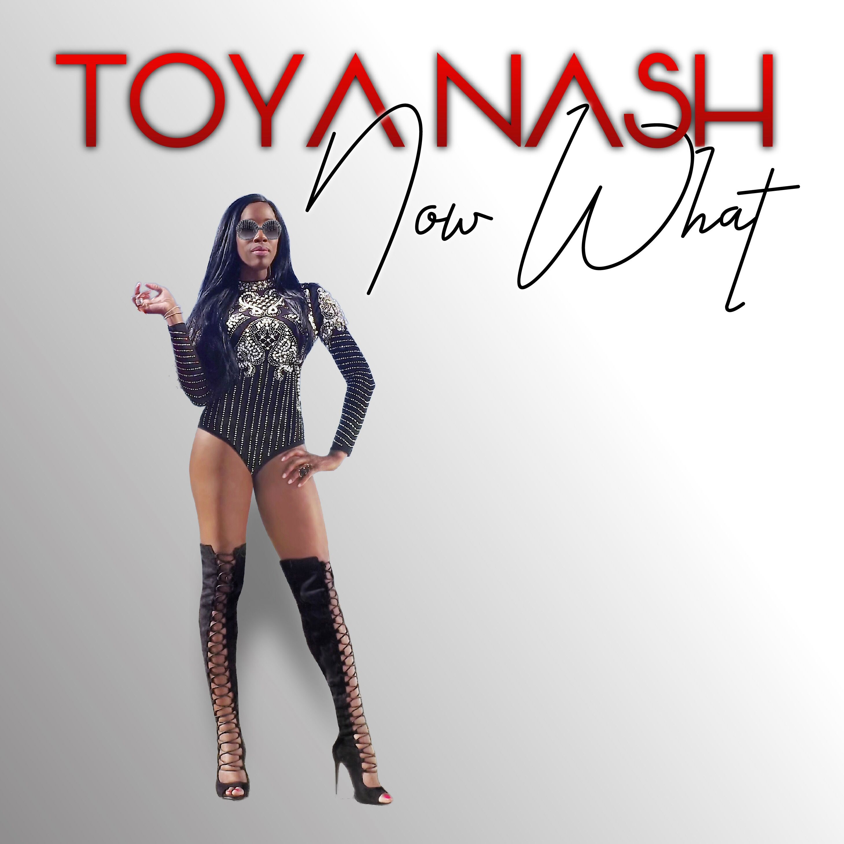 TOYA NASH “Now What” Video