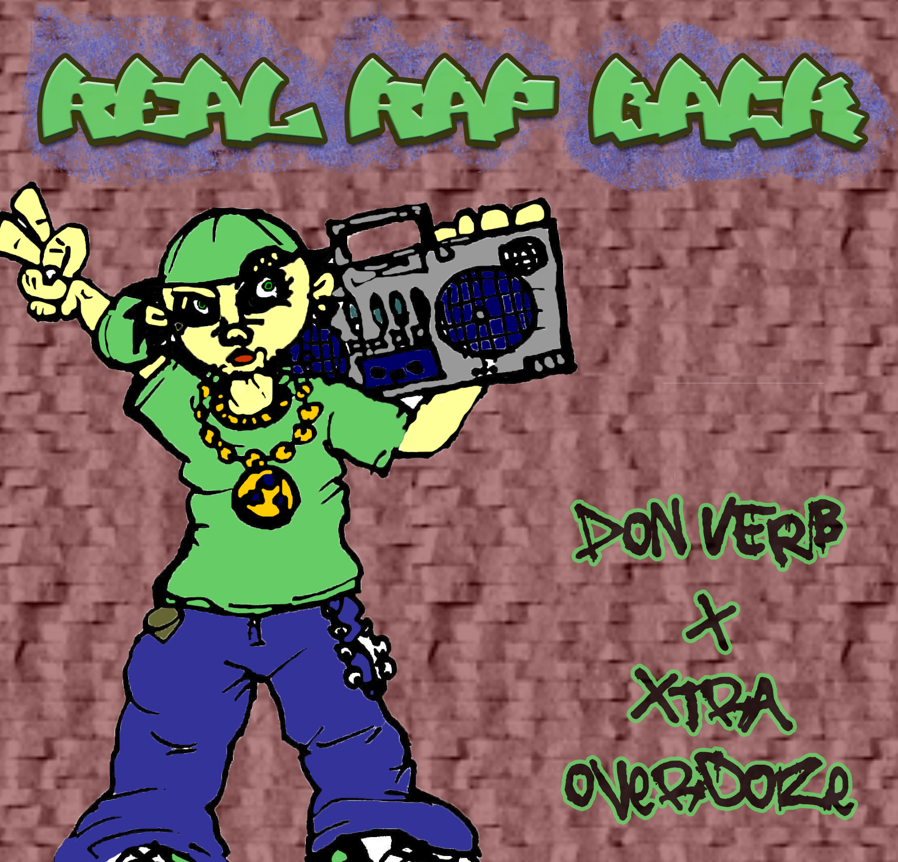 Don Verb Ft. Extra Overdoze “Real Rap Back”