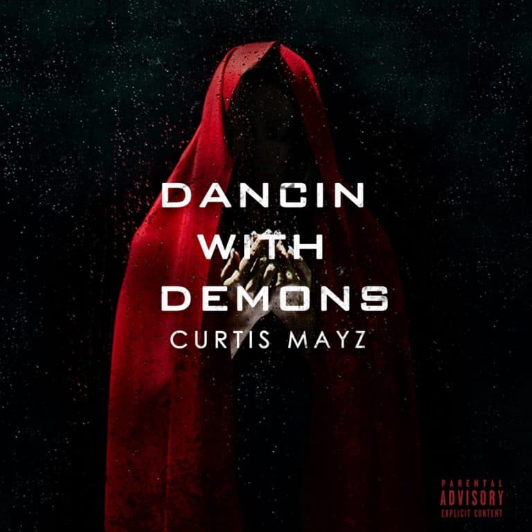 [Press Play] Curtis Mayz ‘Dancin With Demons’