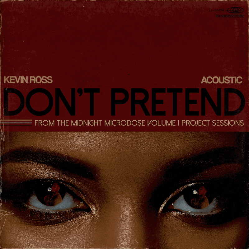 Kevin Ross Delivers Acoustic Version Of “Don’t Pretend” (Video)